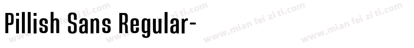 Pillish Sans Regular字体转换